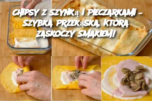 Chipsy z Szynką i Pieczarkami – Szybka Przekąska, Która Zaskoczy Smakiem!