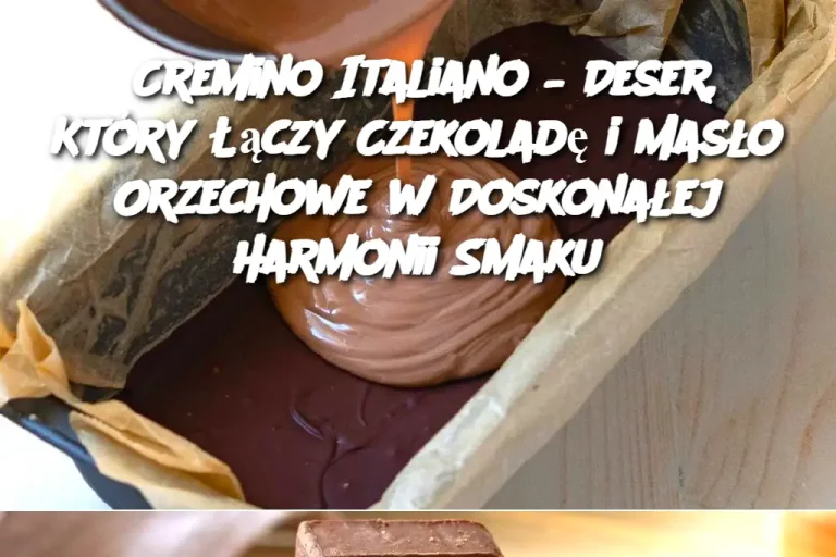 Cremino Italiano – Deser, Który Łączy Czekoladę i Masło Orzechowe w Doskonałej Harmonii Smaku