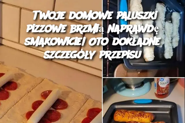 Twoje domowe paluszki pizzowe brzmią naprawdę smakowicie! Oto dokładne szczegóły przepisu